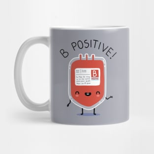 B positive Mug